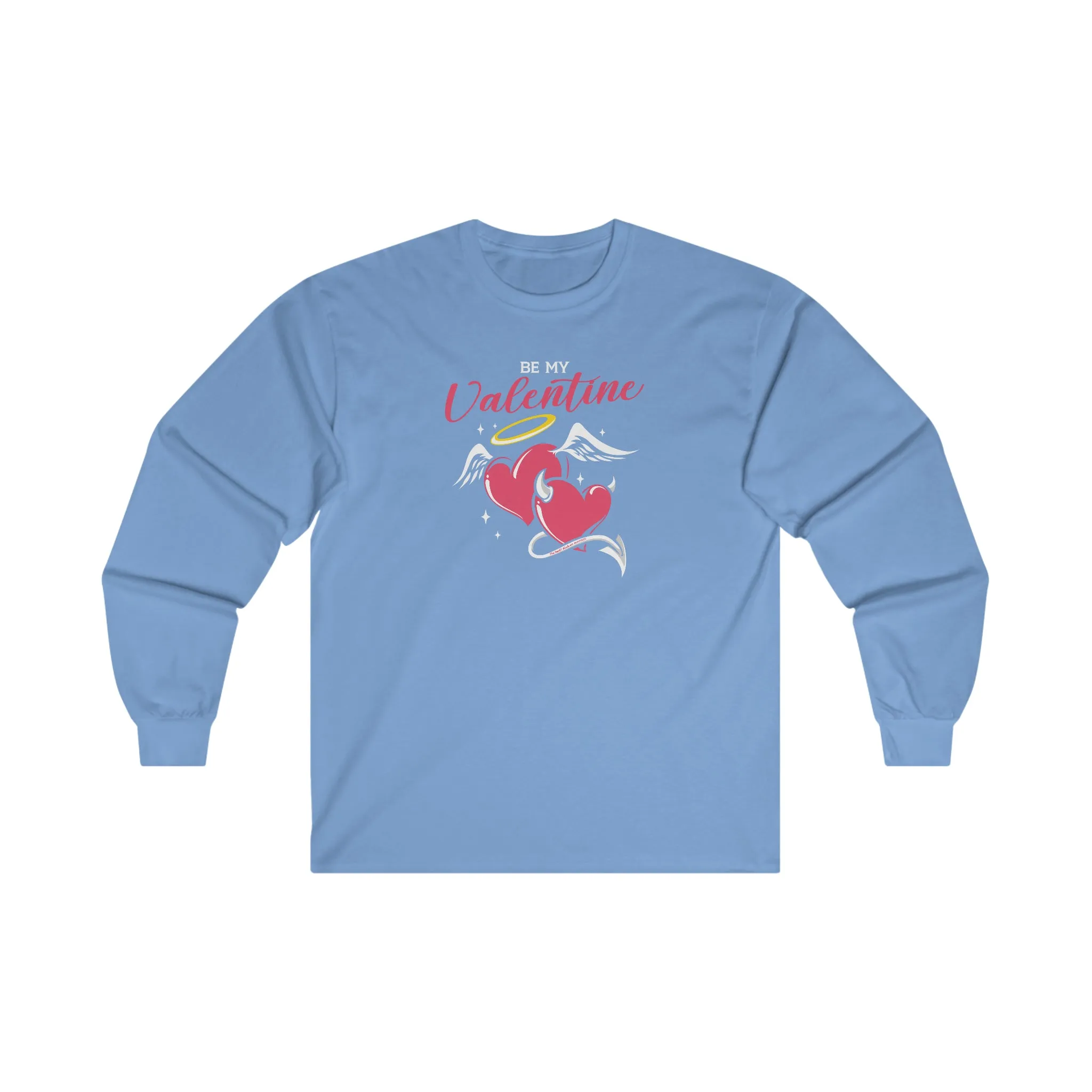 Be My Valentine Long Sleeve Tee