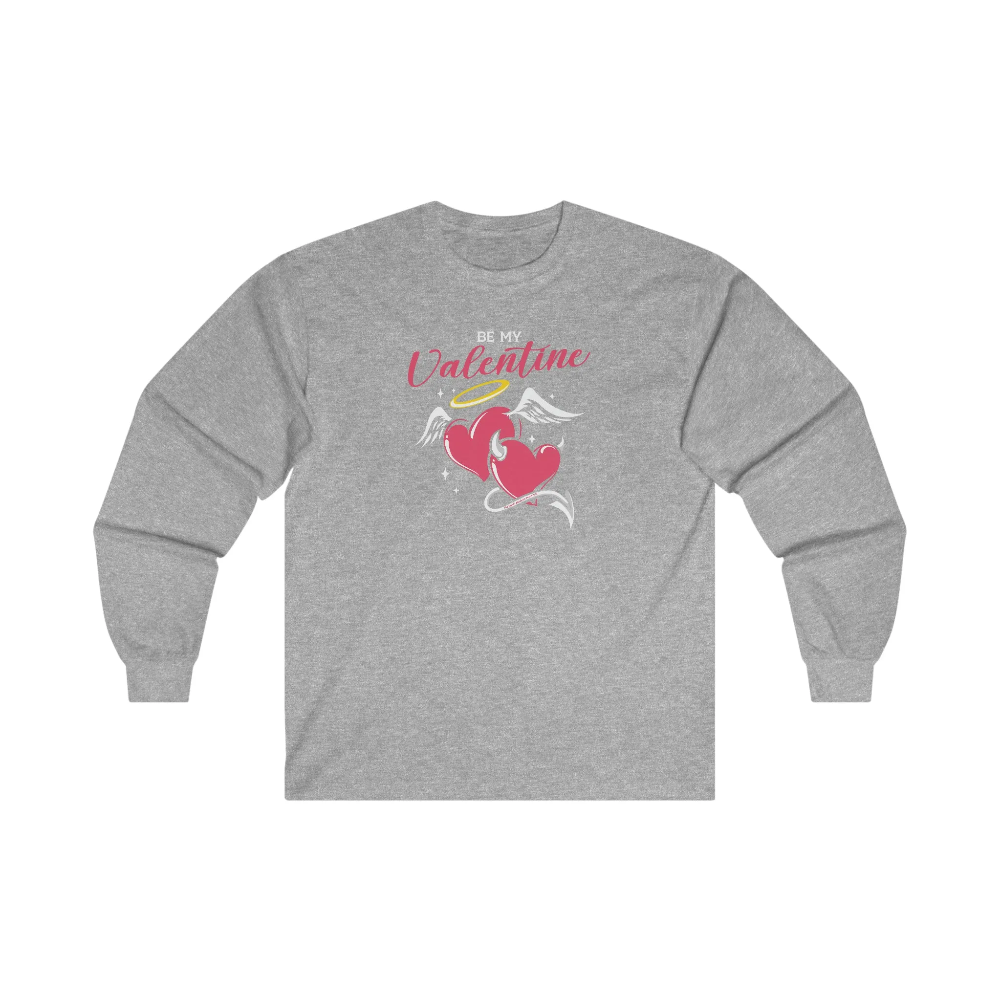 Be My Valentine Long Sleeve Tee