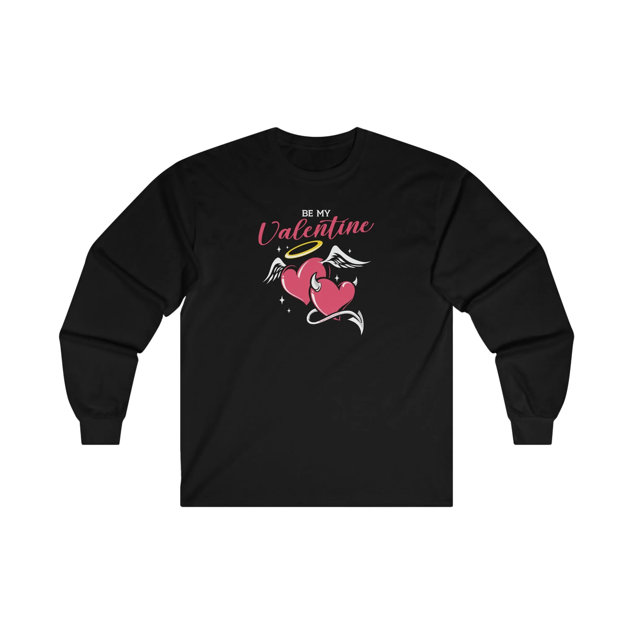 Be My Valentine Long Sleeve Tee