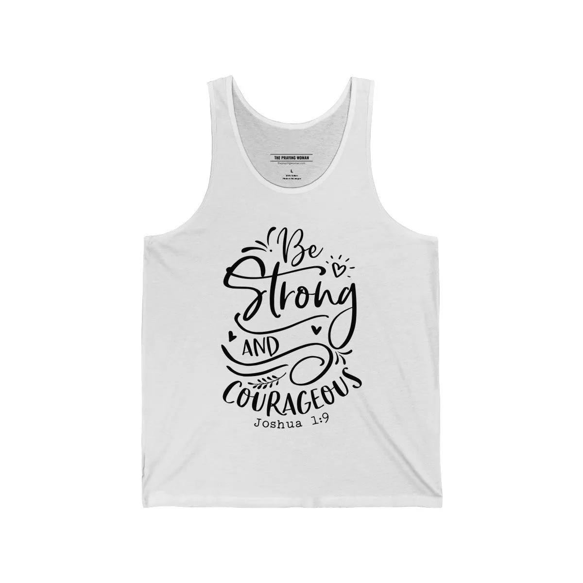 Be Strong and Courageous Tank Top