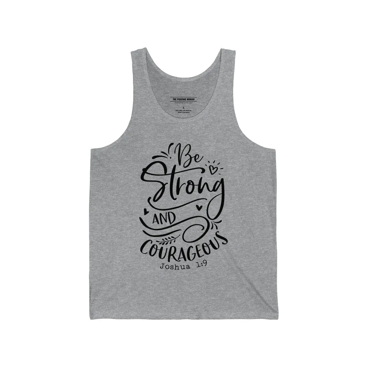 Be Strong and Courageous Tank Top