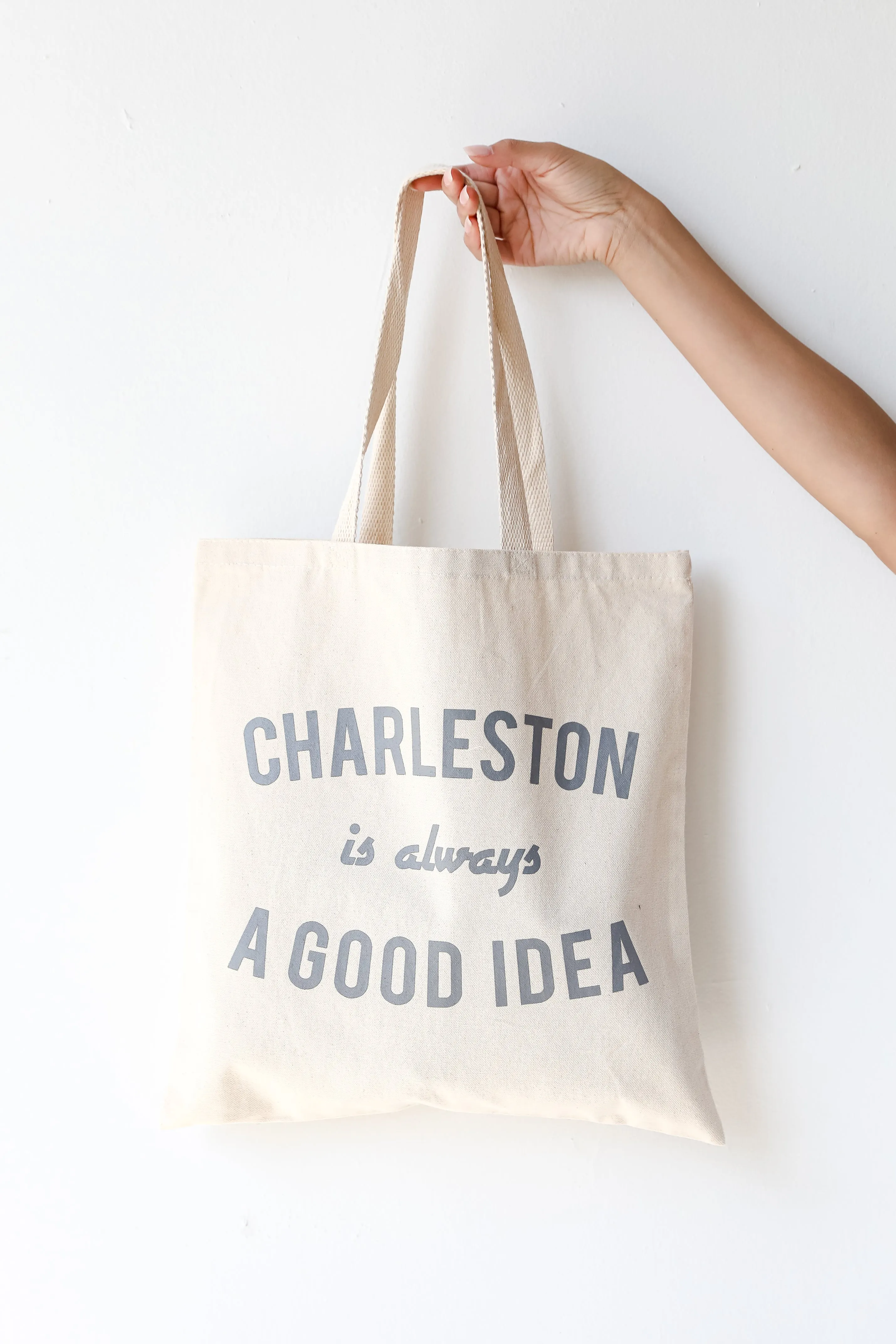 Charleston Is Always A Good Idea Tote Bag