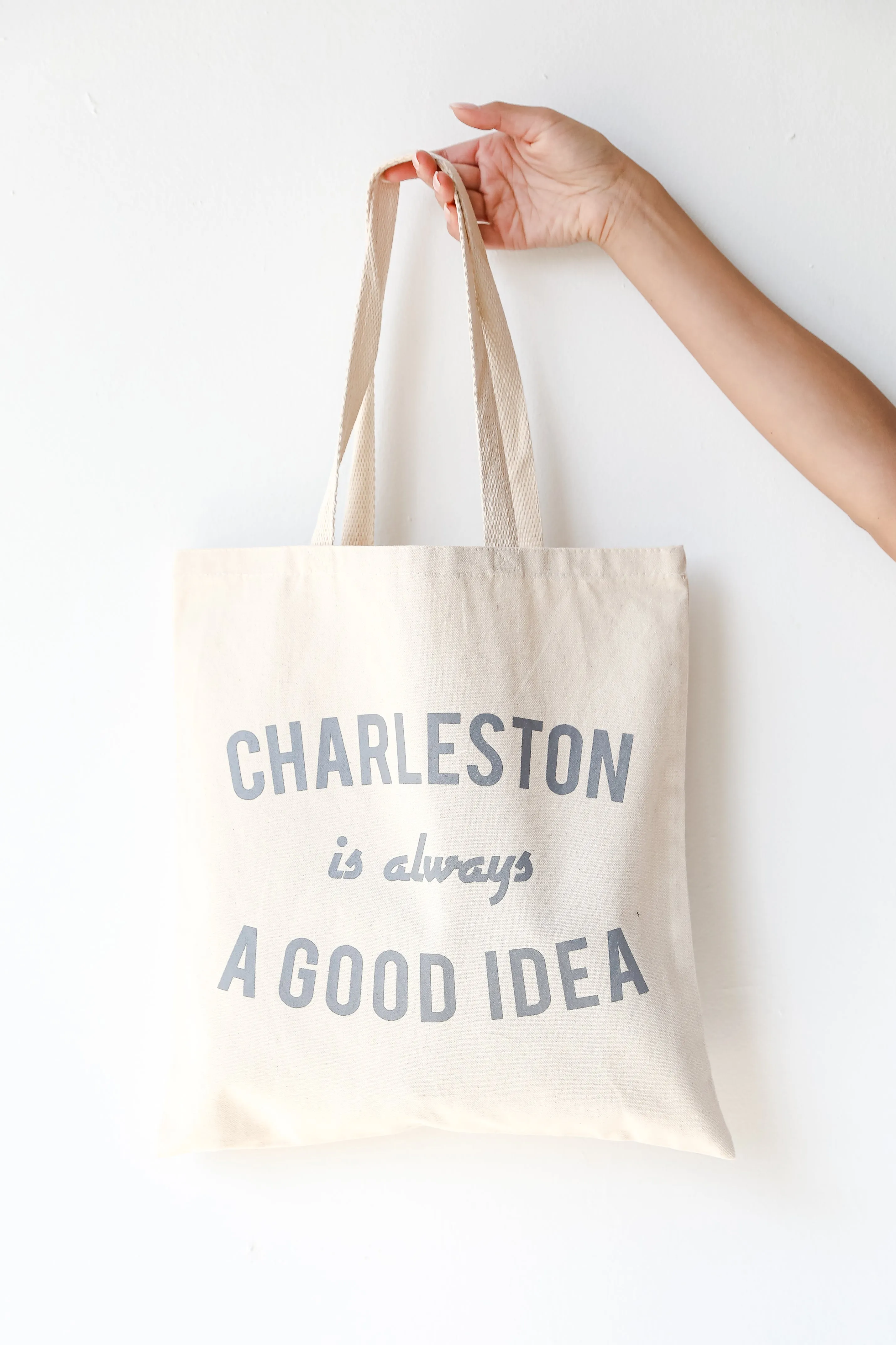 Charleston Is Always A Good Idea Tote Bag