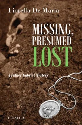 Missing, Presumed Lost:  A Father Gabriel Mystery