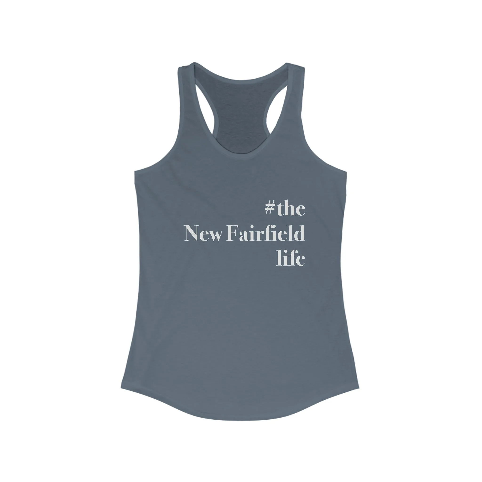 #thenewfairfieldlife Women's Ideal Racerback Tank